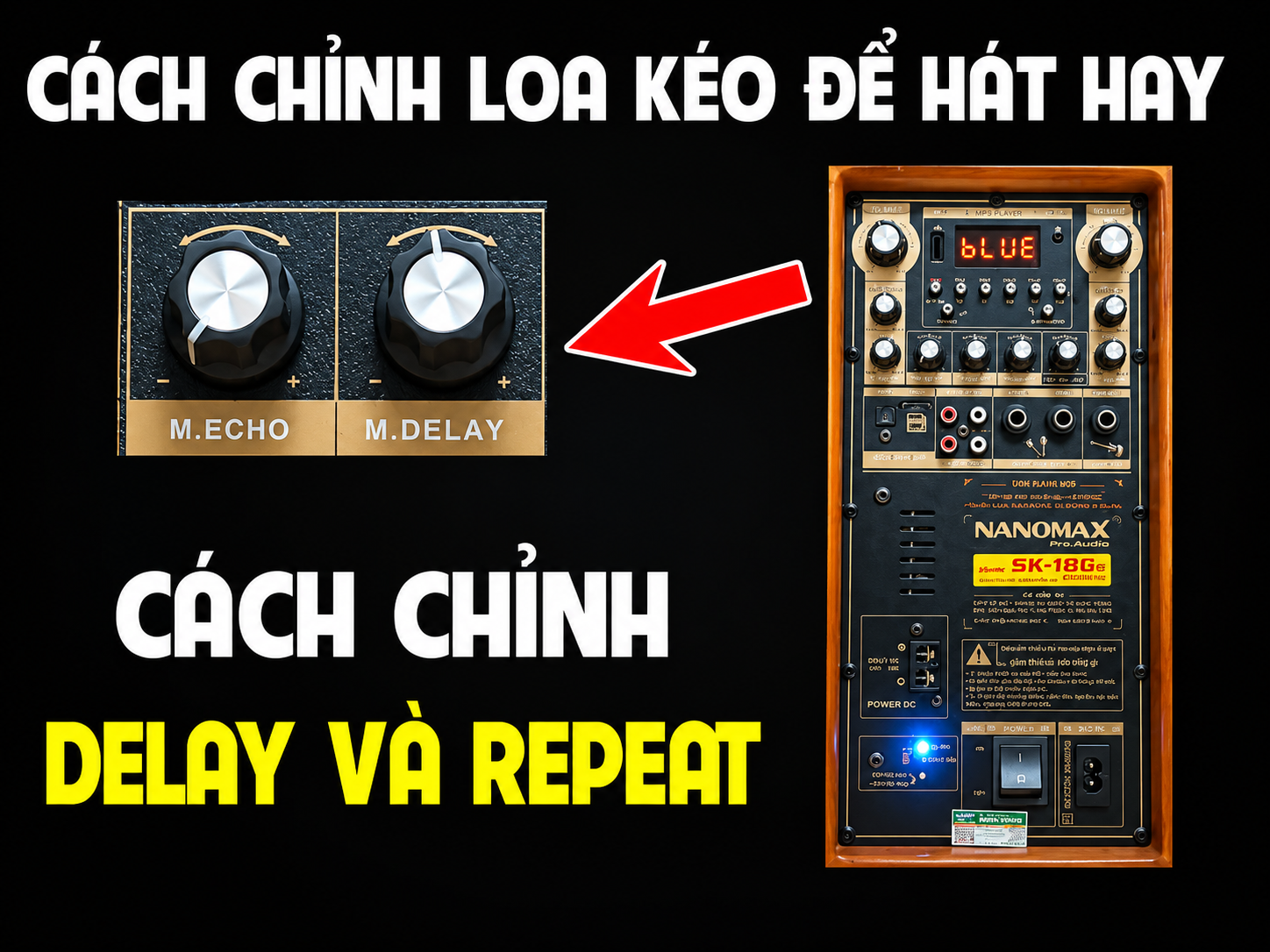 c&aacute;ch chỉnh loa k&eacute;o